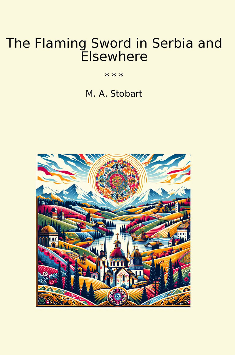 The Flaming Sword in Serbia and Elsewhere