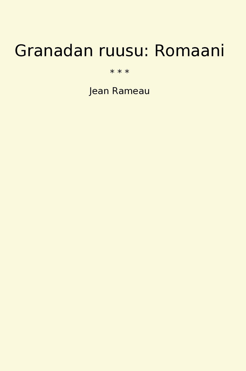 Granadan ruusu: Romaani