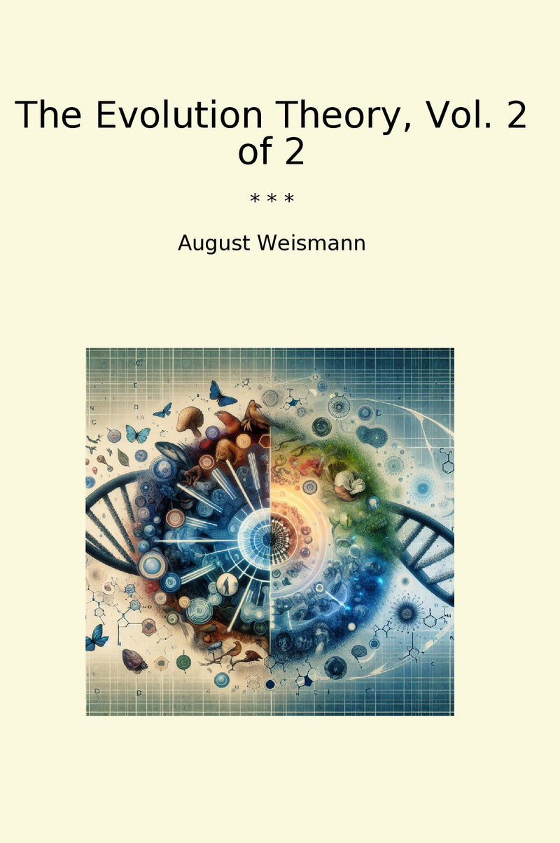 The Evolution Theory, Vol. 2 of 2
