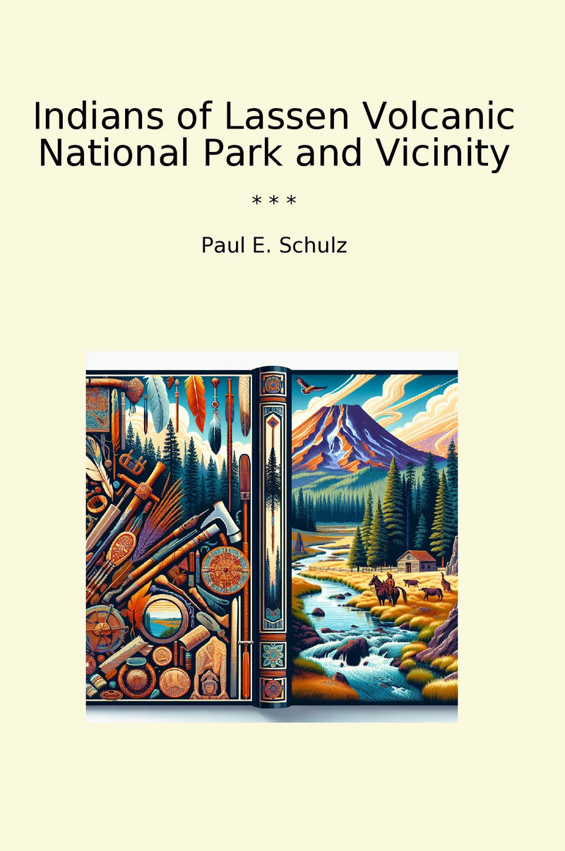 Indians of Lassen Volcanic National Park and Vicinity