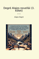 Degré Alajos novellái (3. kötet)