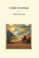 L'Asie inconnue