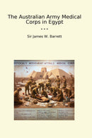 The Australian Army Medical Corps in Egypt