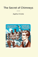 The Secret of Chimneys