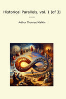 Historical Parallels, vol. 1 (of 3)