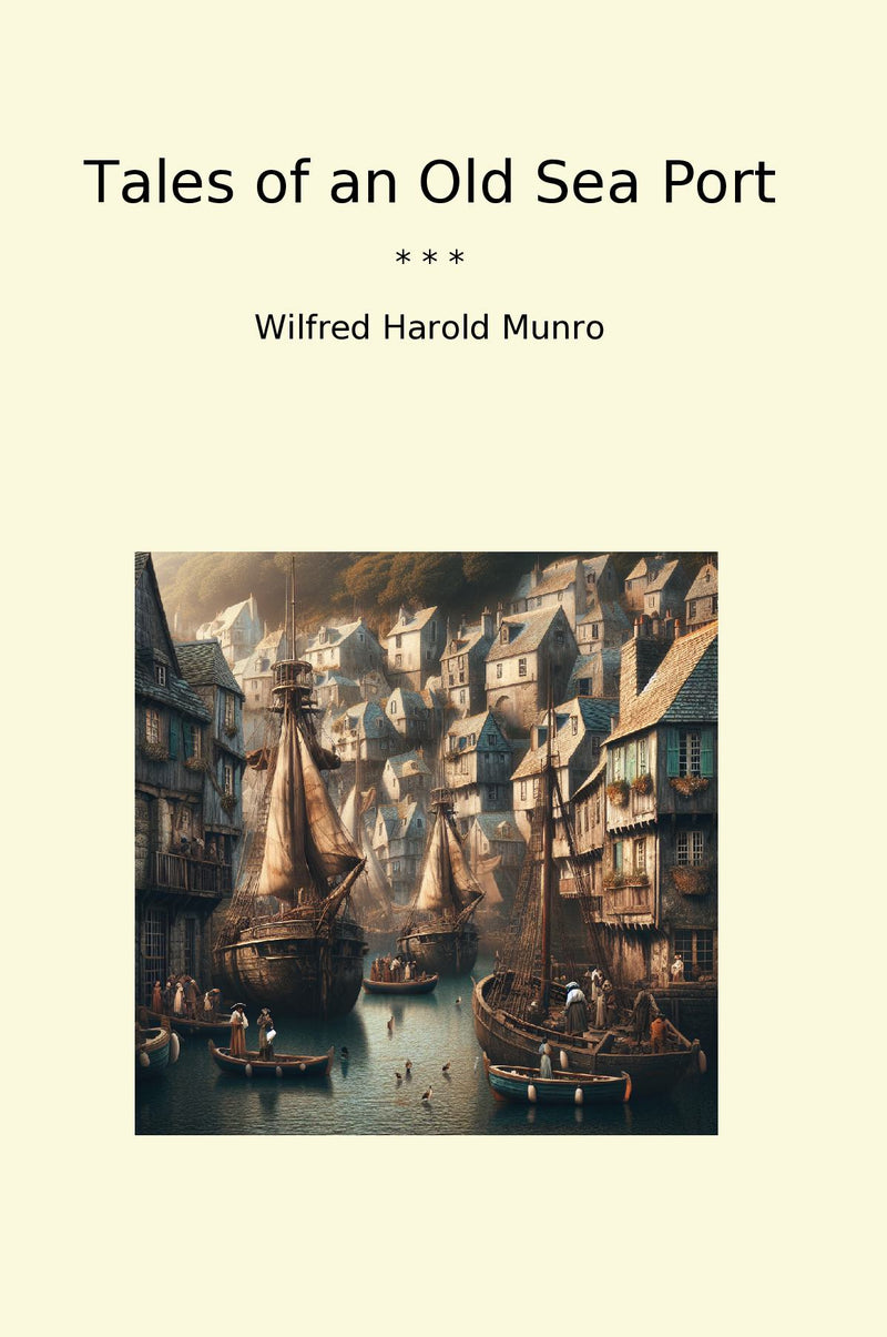 Tales of an Old Sea Port