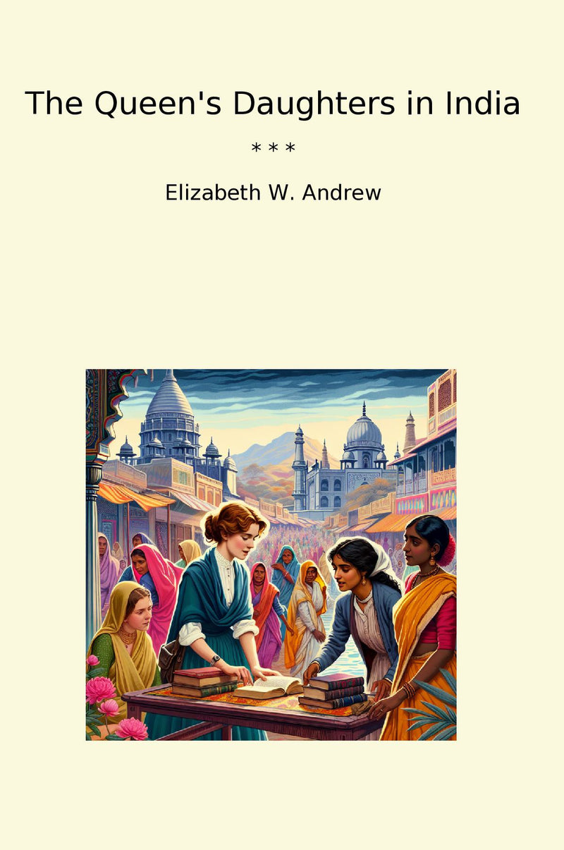 The Queen's Daughters in India