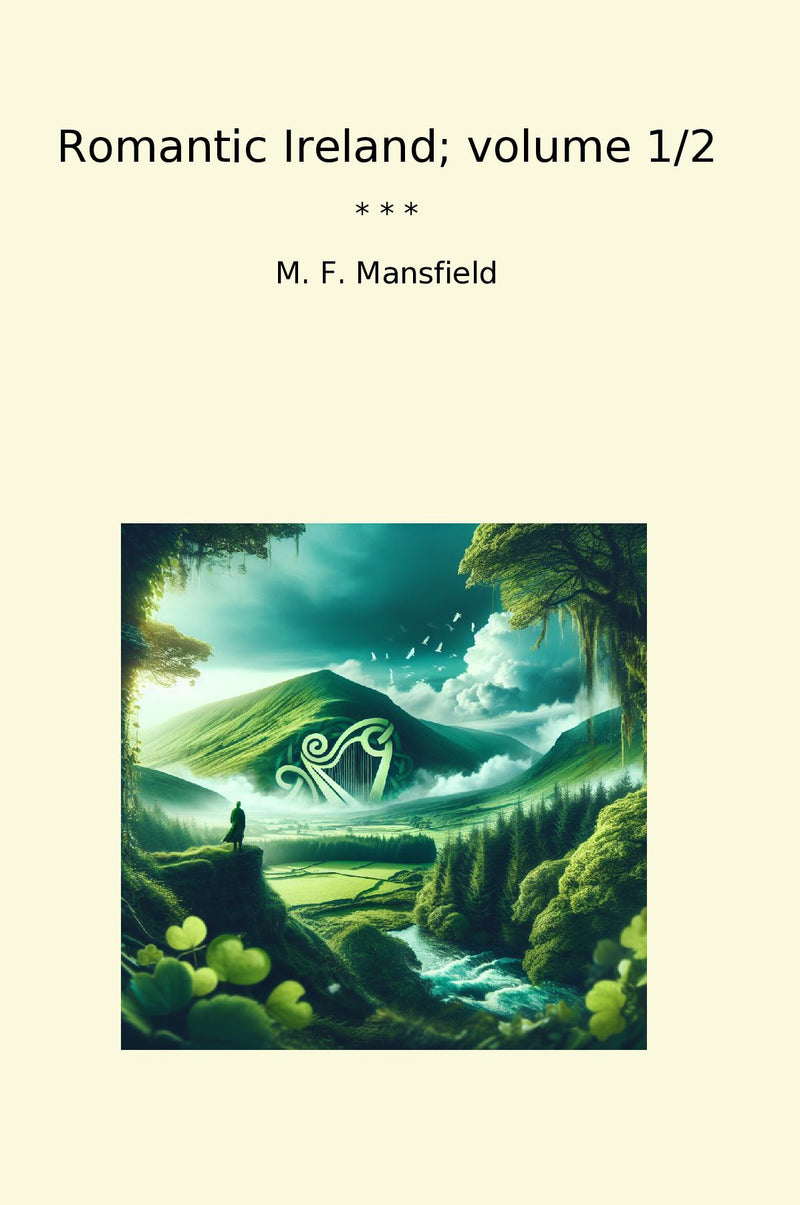 Romantic Ireland; volume 1/2