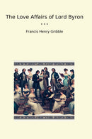 The Love Affairs of Lord Byron
