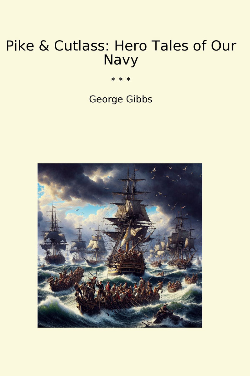 Pike & Cutlass: Hero Tales of Our Navy