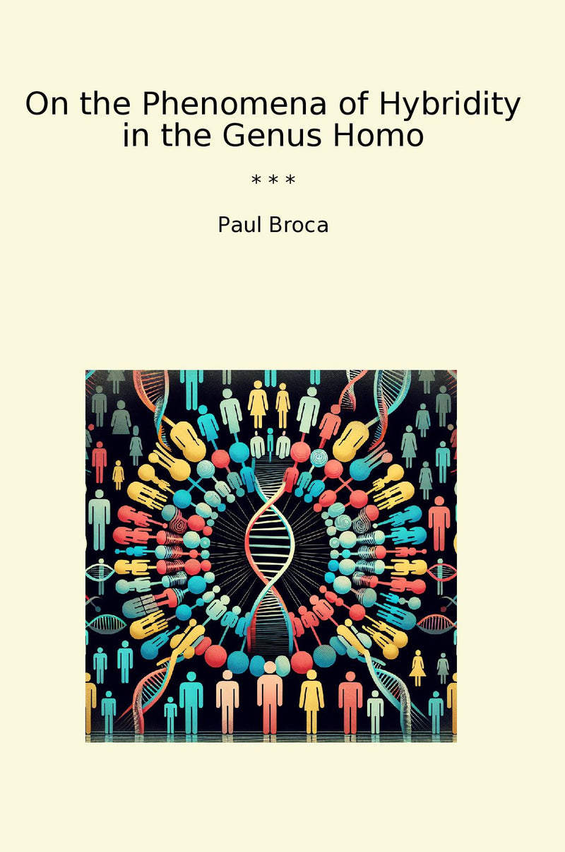 On the Phenomena of Hybridity in the Genus Homo