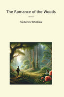 The Romance of the Woods