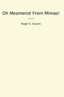 Oh Mesmerist From Mimas!