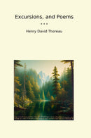 Excursions, and Poems