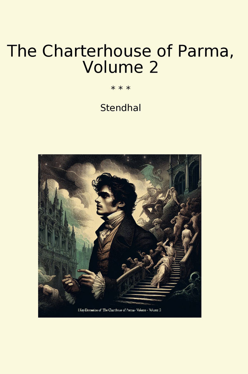 The Charterhouse of Parma, Volume 2