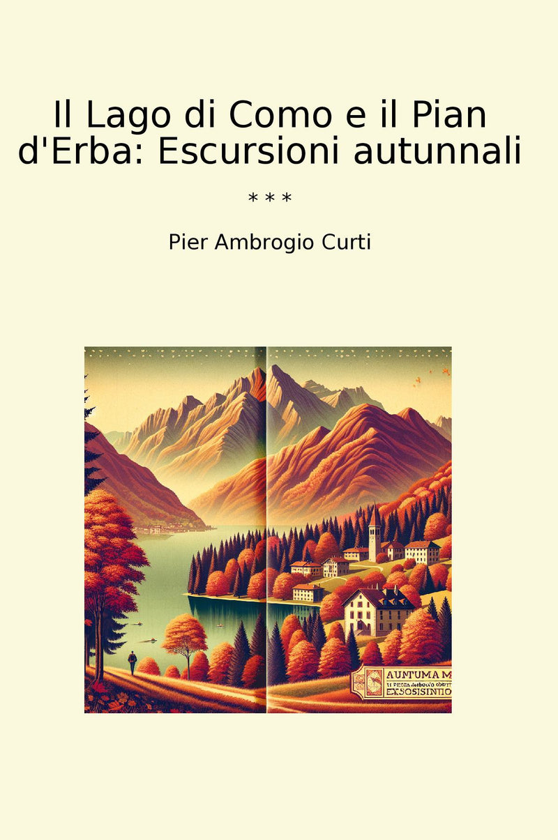 Il Lago di Como e il Pian d'Erba: Escursioni autunnali