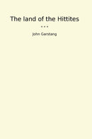 The land of the Hittites