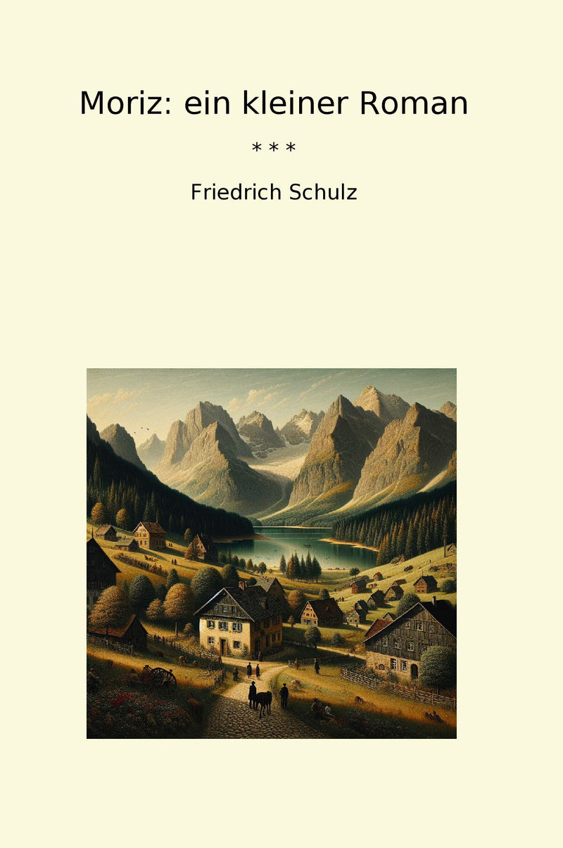 Moriz: ein kleiner Roman