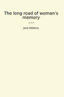 The long road of woman's memory