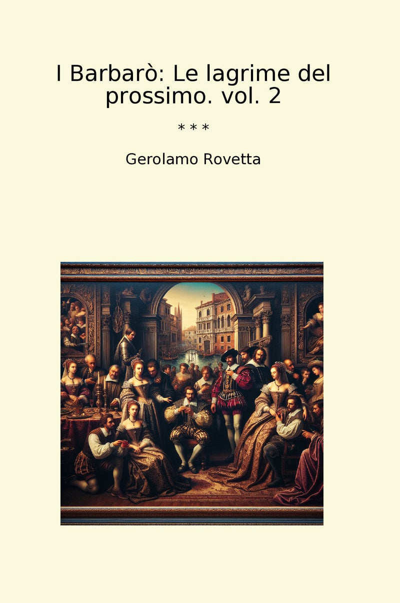 I Barbarò: Le lagrime del prossimo. vol. 2