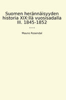 Suomen herännäisyyden historia XIX:llä vuosisadalla III. 1845-1852
