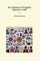 An Outline of English Speech-craft