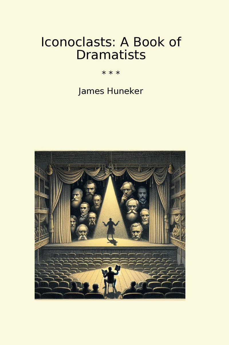 Iconoclasts: A Book of Dramatists