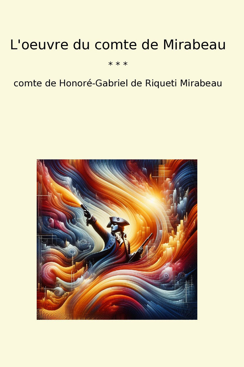 L'oeuvre du comte de Mirabeau