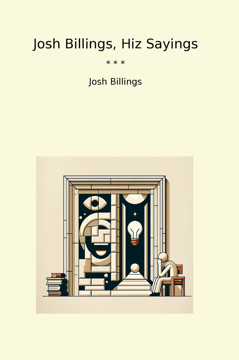 Josh Billings, Hiz Sayings