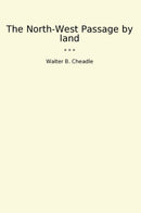 The North-West Passage by land