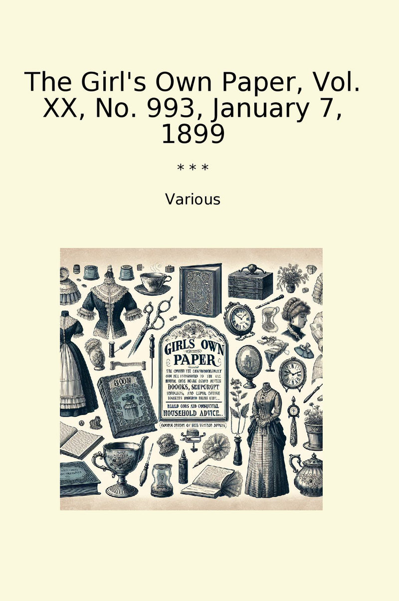 The Girl's Own Paper, Vol. XX, No. 993, January 7, 1899