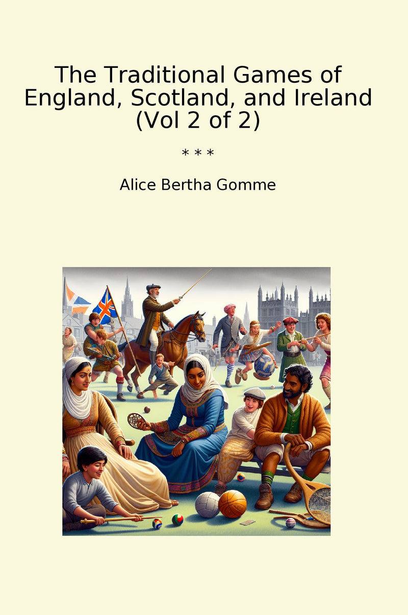 The Traditional Games of England, Scotland, and Ireland (Vol 2 of 2)