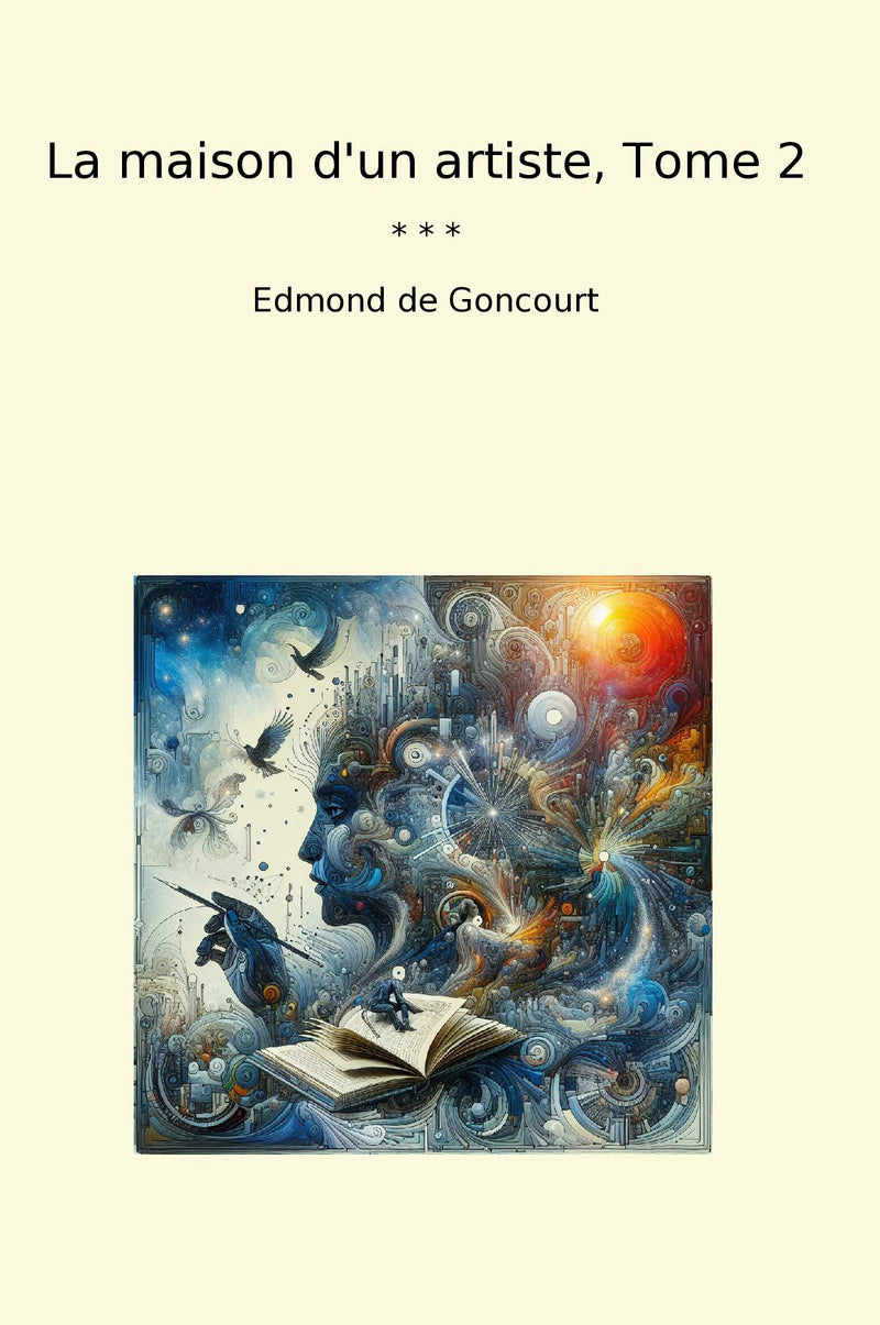 La maison d'un artiste, Tome 2