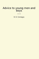 Advice to young men and boys