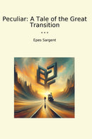 Peculiar: A Tale of the Great Transition