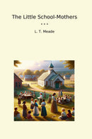 The Little School-Mothers