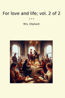 For love and life; vol. 2 of 2
