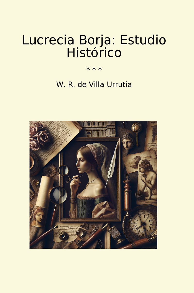 Lucrecia Borja: Estudio Histórico