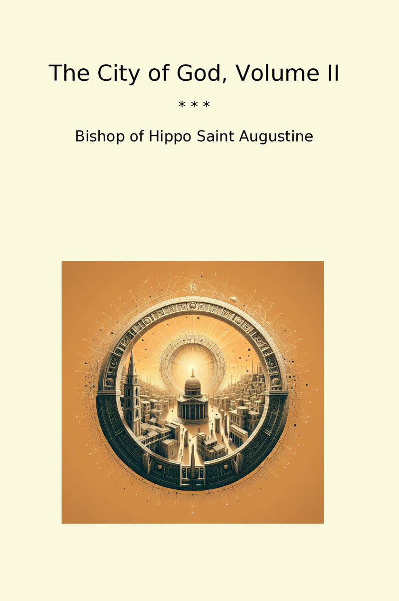The City of God, Volume II