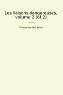 Les liaisons dangereuses, volume 2 (of 2)