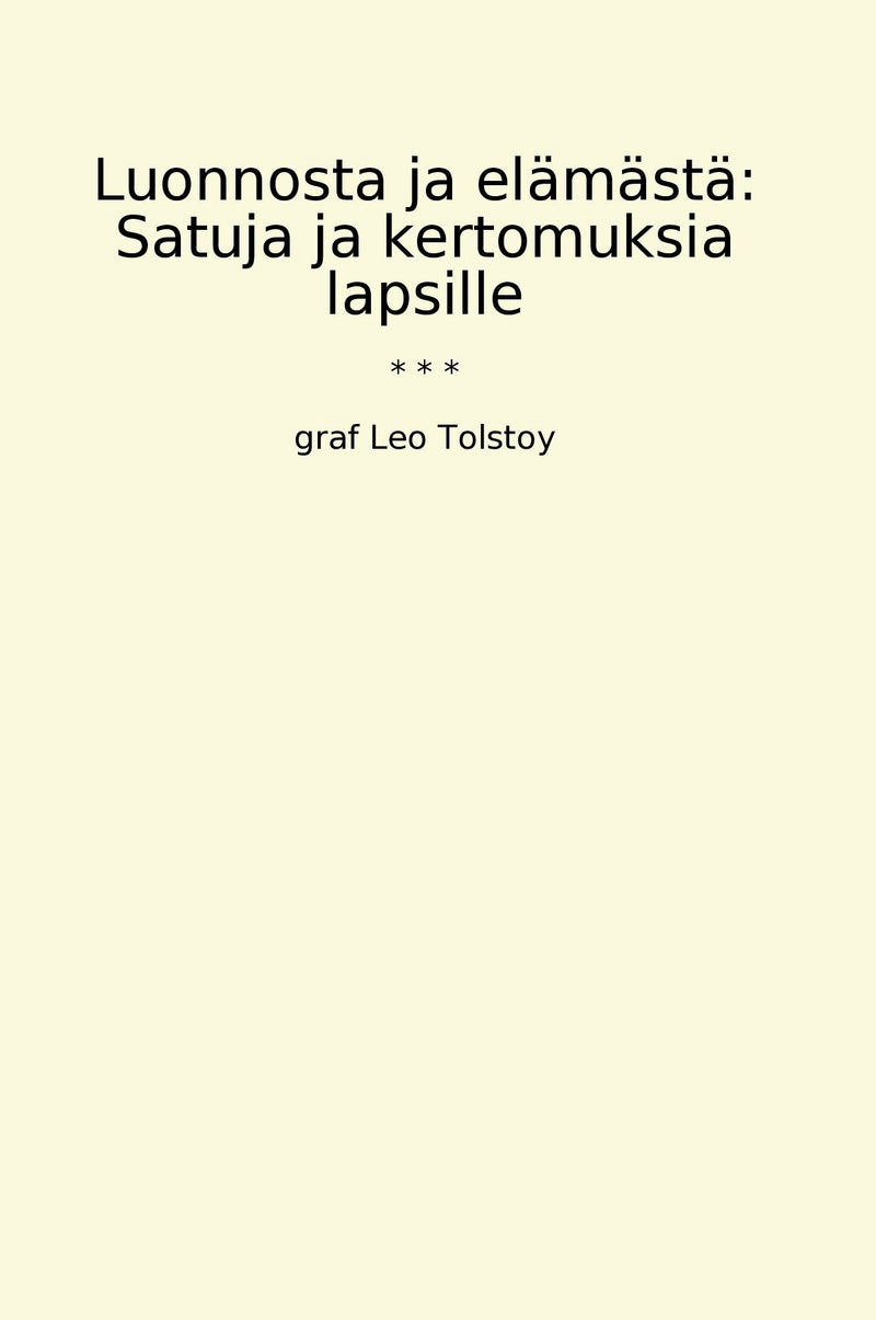 Luonnosta ja elämästä: Satuja ja kertomuksia lapsille
