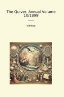 The Quiver, Annual Volume 10/1899