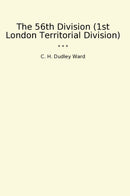 The 56th Division (1st London Territorial Division)