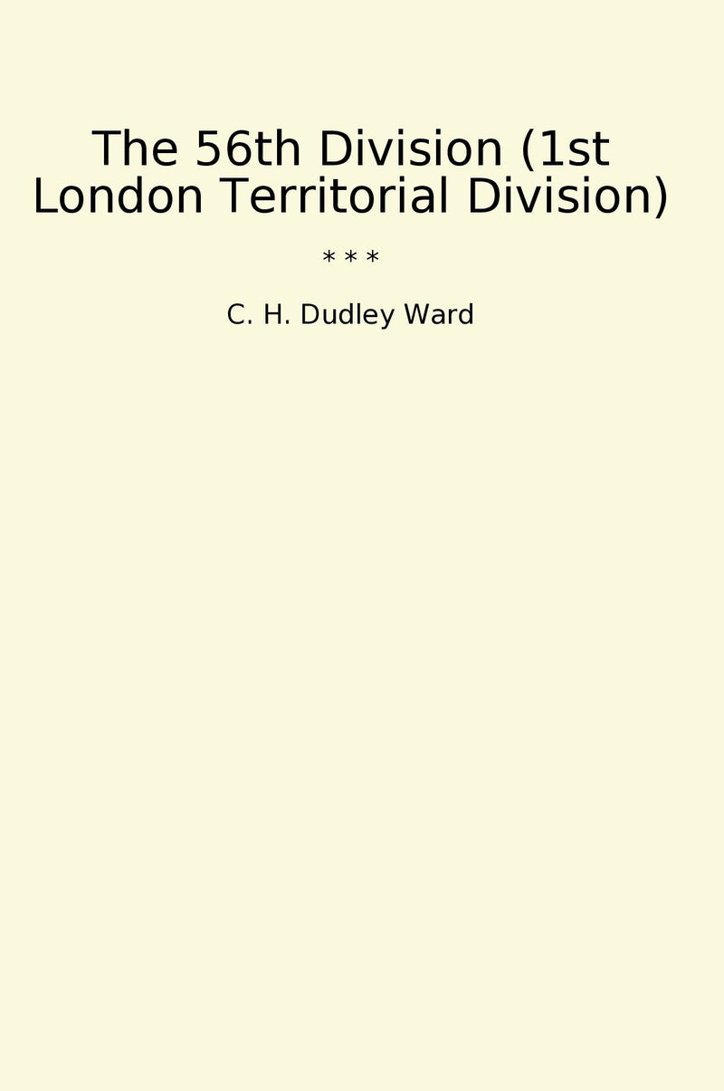 The 56th Division (1st London Territorial Division)