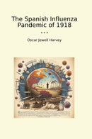 The Spanish Influenza Pandemic of 1918