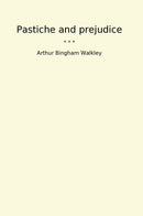 Pastiche and prejudice