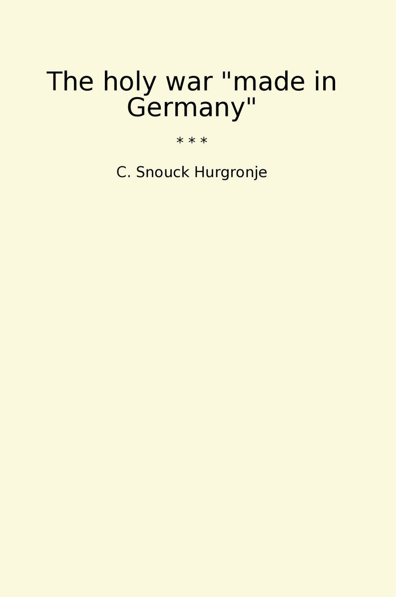 "The holy war "made in Germany""
