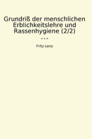 Grundriß der menschlichen Erblichkeitslehre und Rassenhygiene (2/2)