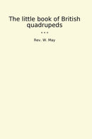 The little book of British quadrupeds