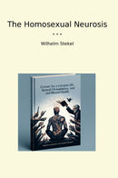 The Homosexual Neurosis